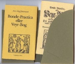 Faksimile Bonde-Practica 1744 og Per-Olof Johansson: Bonde-Practic eller Veyrbog 1975